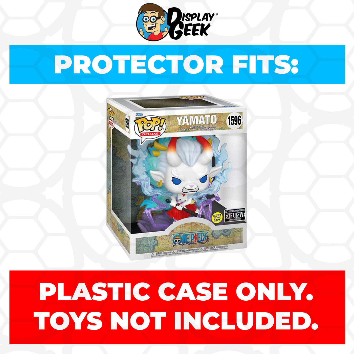 Pop Protector for One Piece Yamato Man-Beast Form Glow in the Dark #1596 Funko Pop Deluxe Exclusive to Entertainment Earth on The Protector Guide App by Display Geek