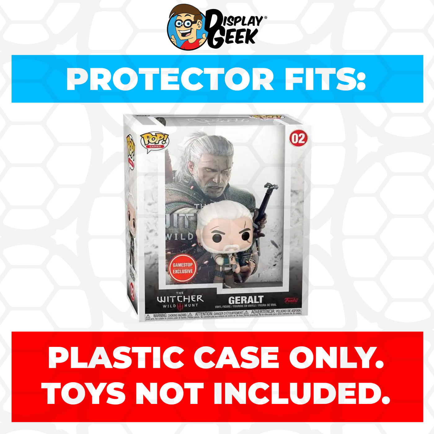 Pop Protector for The Witcher Geralt #02 Funko Pop Game Covers on The Protector Guide App by Display Geek - 0.60mm Thick UV Resistant Funko Pop Shield Protectors - The Best Quality Ultra Premium, Superior Strength, High Ultraviolet Protection, Scratch Resistant Coating, Reinforced Edges, Flat Top Stacking