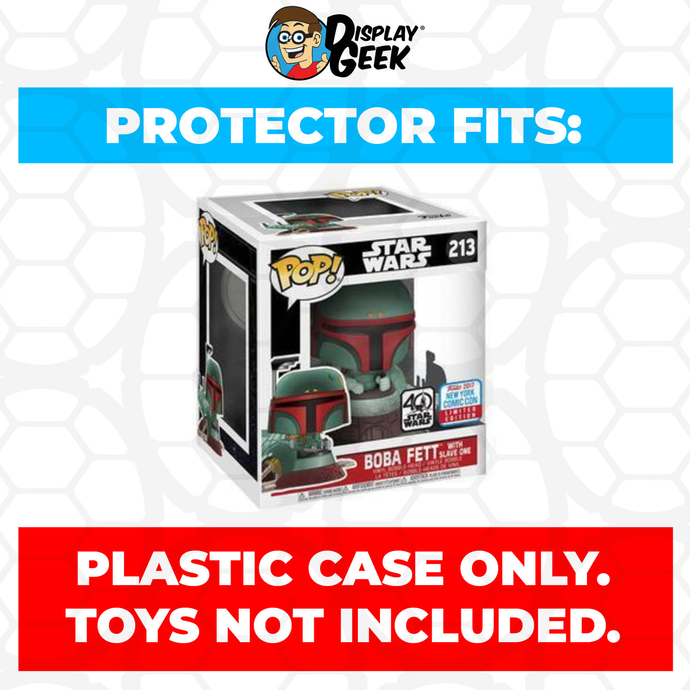 Pop Protector for Boba Fett with Slave One NYCC #213 Funko Pop Rides on The Protector Guide App by Display Geek