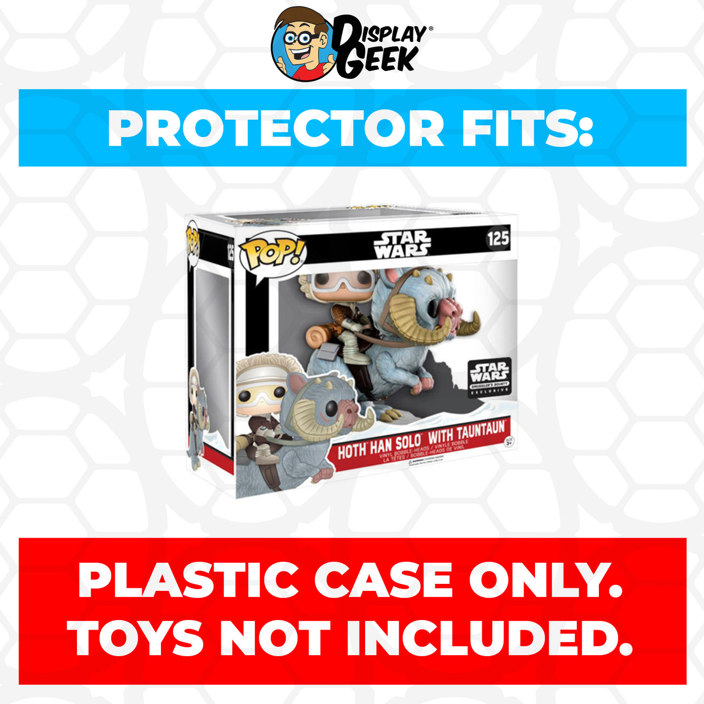 Pop Protector for Hoth Han Solo with TaunTaun #125 Funko Pop Rides on The Protector Guide App by Display Geek