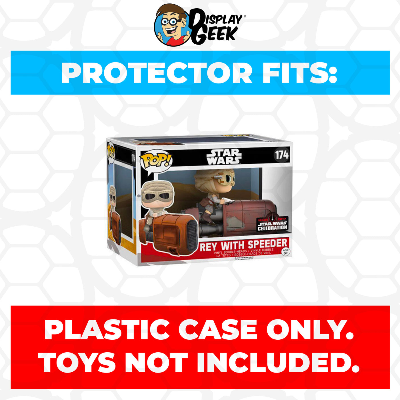 Pop Protector for Rey with Speeder #174 Funko Pop Rides on The Protector Guide App by Display Geek and Kollector Protector - 0.60mm Thick UV Resistant Funko Pop Shield Protectors - The Best Quality Ultra Premium, Superior Strength, High Ultraviolet Protection, Scratch Resistant Coating, Reinforced Edges, Flat Top Stacking