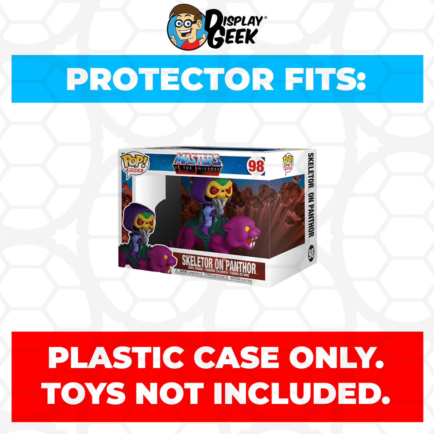 Pop Protector for Skeletor on Panthor #98 Funko Pop Rides on The Protector Guide App by Display Geek and Kollector Protector - 0.60mm Thick UV Resistant Funko Pop Shield Protectors - The Best Quality Ultra Premium, Superior Strength, High Ultraviolet Protection, Scratch Resistant Coating, Reinforced Edges, Flat Top Stacking