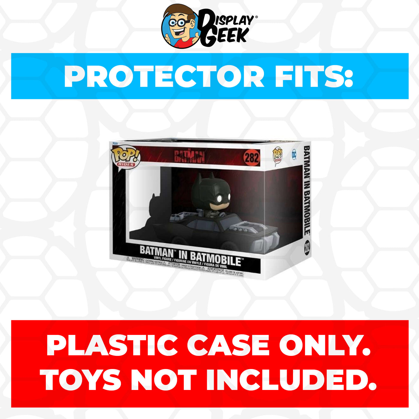 Pop Protector for The Batman in Batmobile #282 Funko Pop Rides on The Protector Guide App by Display Geek