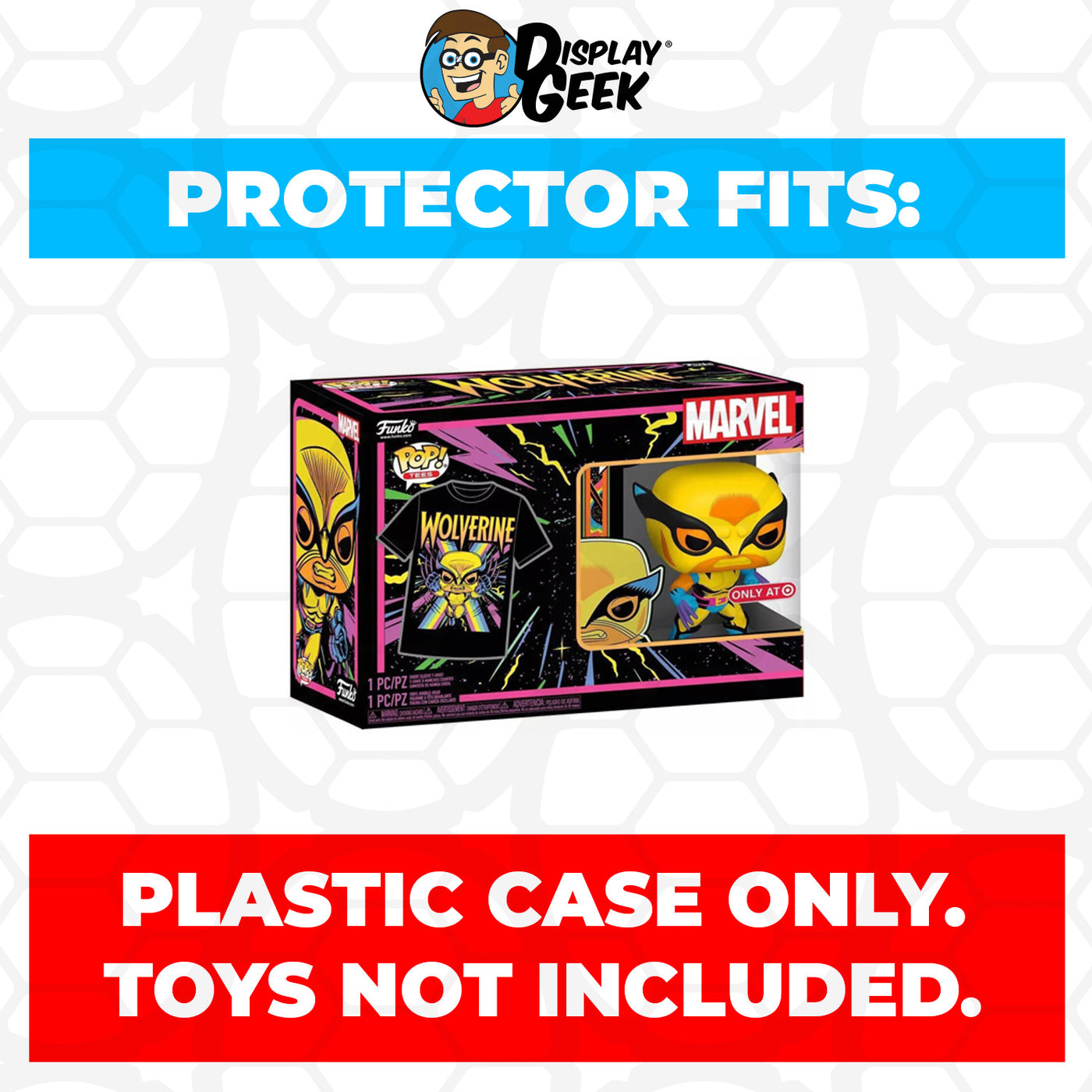 Pop Protector for Pop & Tee Wolverine Blacklight #802 Funko Box on The Protector Guide App by Display Geek