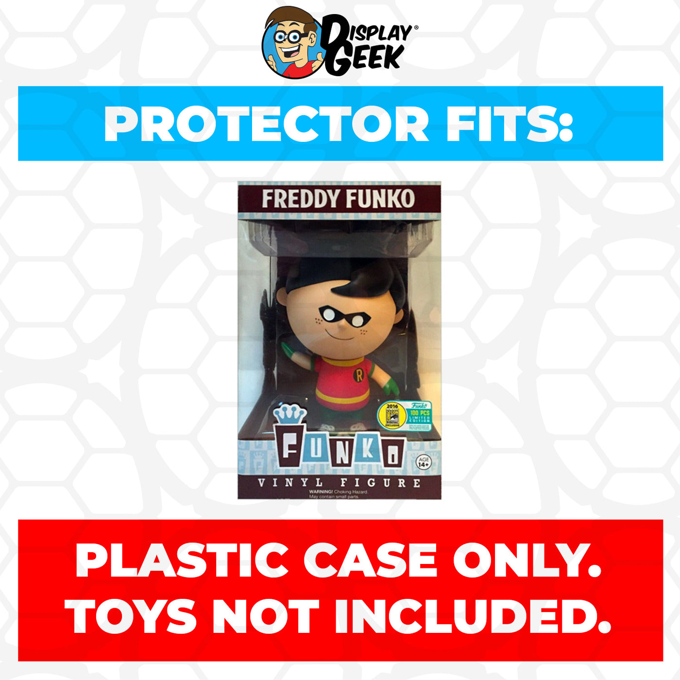 Pop Protector for Freddy Funko as Robin SDCC LE 100 on The Protector Guide App by Display Geek