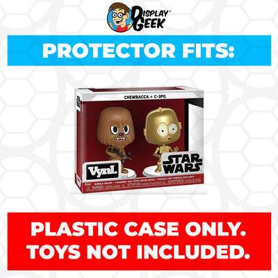 Pop Protector for Vynl 2 Pack Chewbacca & C-3PO Funko on The Protector Guide App by Display Geek