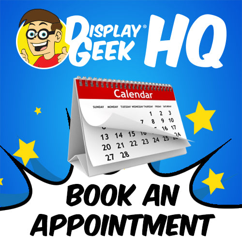 Book an Appointment to visit Display Geek HQ