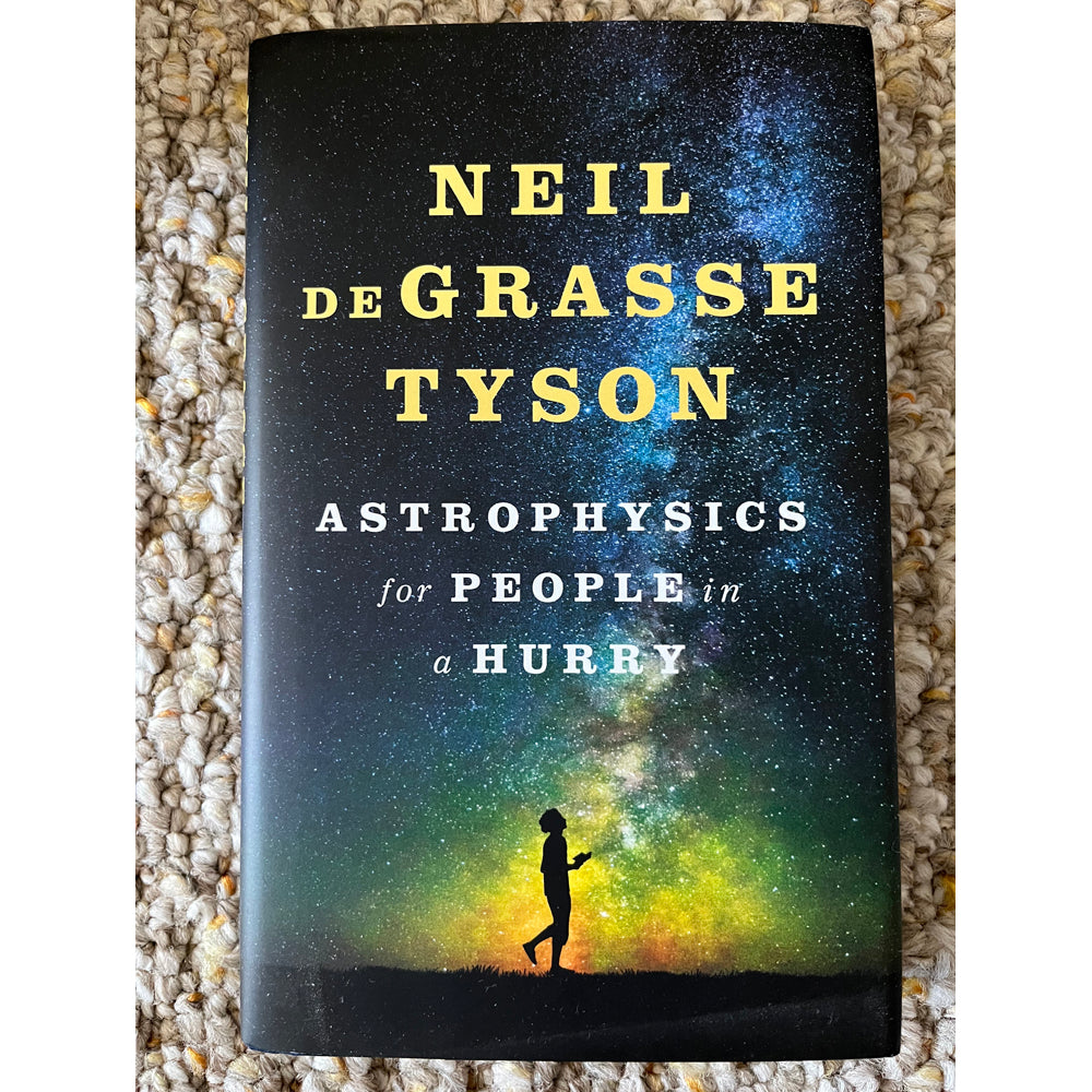 Book - Astrophysics for People in a Hurry by Neil DeGrasse Tyson